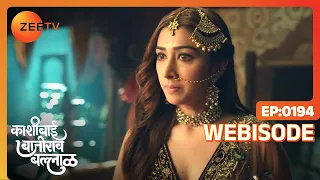 Kashibai Bajirao Ballal - Hindi TV Serial - Ep 194 - Webisode - Riya Sharma,Rohit,Nabeel - Zee TV