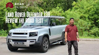 2023 Land Rover Defender 130 Review & Road Test | Road Pilgrim Singapore