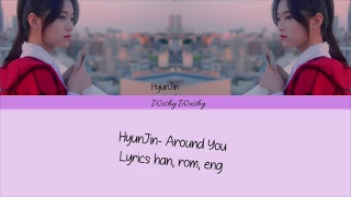 (LOONA) HyunJin- Around you Lyrics (Han, rom, eng)