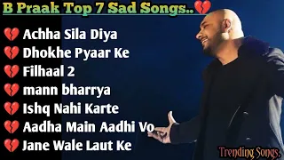 Best of B Praak 2023 | B Praak Hits Songs | Latest Bollywood Songs | Indian songs.