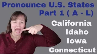 How to Pronounce U.S. States - Part 1 (A-L)