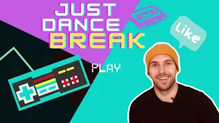 Just dance BREAK