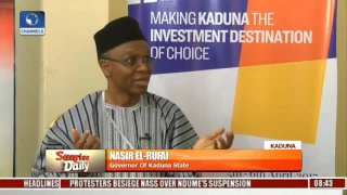 Kaduna Investment Summit Will Present Government's Scorecard -- El-Rufai Pt 3