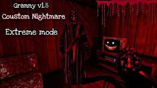 Granny v1.8 in Coustom Nightmare mode - Extreme mode | Sewer Escape