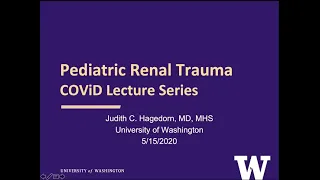 5.15.2020 Urology COViD Didactics - Pediatric Renal Trauma