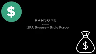2FA Bypass - Brute Force | P4 | Bug Bounty Series - EP 01 | Ran$ome