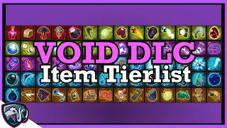 Item & Equipment Tierlist - Void DLC (Risk of Rain 2)