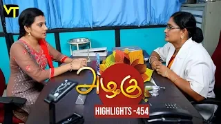 Azhagu - Tamil Serial | அழகு | Episode 454 | Highlights | Sun TV Serials | Revathy | Vision Time