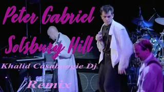 Peter Gabriel Solsbury Hill Remix By Khalid Casaboogie Dj