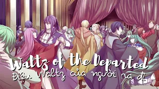 【Original PV】 Điệu Waltz của người ra đi - Waltz of the Departed (Vietsub)