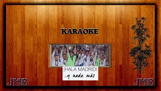 Karaoke Real Madrid Himno ¡Hala Madrid! y Nada Más