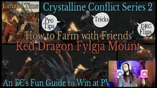 FFXIV: Red Dragon Fylgja Mount - A Fun PVP Farm Guide (Crystalline Conflict Pro Tips/Tricks)
