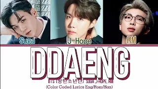 BTS (방탄소년단) RM, SUGA, J-HOPE 'DDAENG 땡' LYRICS (Color Coded Eng/Rom/Han 가사)