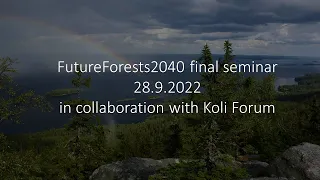 FutureForest2040 & Koli Forum -- joint session, 28 October 2022