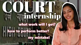 what work does a legal intern get? | Work of intern in court internship | How to perform better?