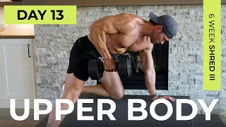 Day 13: 30 Min SOLID UPPER BODY Workout with Dumbbells [Killer Drop Sets] // 6WS3