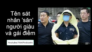 Tên sát nhân 'săn' người giàu và gái điếm | VietPodcasts