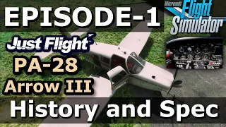 HISTORY AND SPECIFICATIONS | PA-28 ARROW III - MSFS 2020 | EPISODE #1