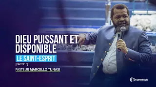 Le Saint-Esprit "Dieu puissant et disponible" [Partie 6]. Pst MARCELLO TUNASI