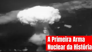 A Primeira Arma Nuclear da História | Documentário Dublado Completo | Assista Agora