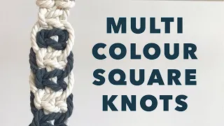 HOW TO MAKE MAKE MULTI COLOUR SQUARE KNOTS | MACRAME PATTERN | EASY MACRAME FOR BEGINNERS