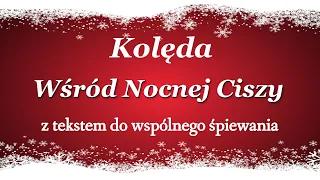 Wśród nocnej ciszy - Kolęda polska z tekstem - Babadu TV