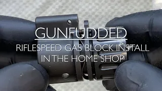 Riflespeed Adjustable Gas Block Installation in the Home Shop