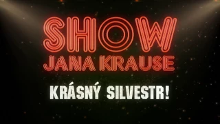 SILVESTR 2016 - Show Jana Krause 31. 12. 2016