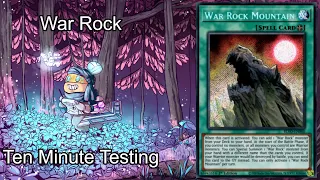 WAR ROCK - Ten Minute Testing 3/7/21