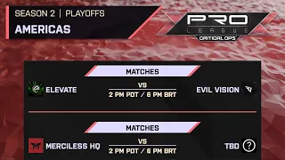 PRO LEAGUE | SEASON 2 | PLAYOFFS - DAY 2 | EVIL VISION VS ELEVATE |STREAM