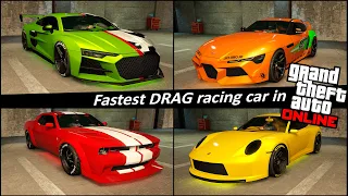 Fastest DRAG racing Car in GTA Online / Best Drag Car in GTA 5 Online