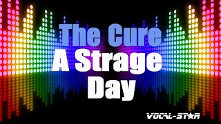 The Cure - A Strange Day (Karaoke Version) with Lyrics HD Vocal-Star Karaoke