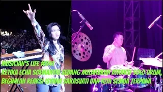 MUSICIAN’S LIFE #541 | KETIKA ECHA SOEMANTRI SOLO DRUM,BEGINILAH REAKSI ISYANA SARASVATI