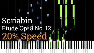 Scriabin - Etude Op. 8 No. 12 (Slow Piano Tutorial) [20% Speed]