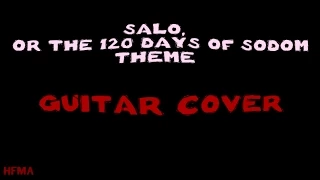 Salò o le 120 giornate di Sodoma / Salò, or the 120 Days of Sodom Theme - Guitar Cover