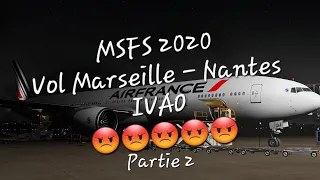 MSFS 2020 / Marseille - Nantes / A320N / IVAO / Partie 2