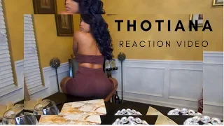 Thotiana (REACTION VIDEO)