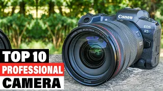 Best Professional Cameras 2024 [Top 10 Picks Reviewed]