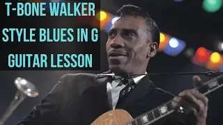 T- Bone Walker Style Blues in G Guitar Lesson