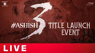 Ashish 3 Title Announcement Event LIVE | Ashish | Vaishnavi Chaitanya | Dil Raju | Shreyas Media