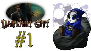 Lamplight City | Let's Play Ep.1 | Night Of Excitement [Wretch Plays]