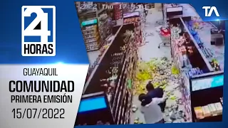 Noticias Guayaquil: Noticiero 24 Horas 15/07/2022 (De la Comunidad - Primera Emisión)