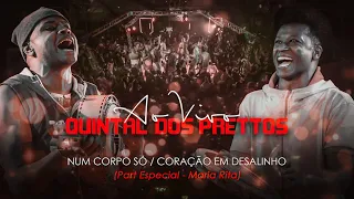 Num Corpo Só / Coração em Desalinho - Part. Maria Rita - Quintal dos Prettos - [DVD Oficial}