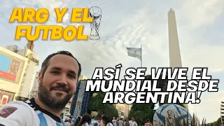 ¿Cómo se vivió el mundial de futbol en Argentina? - Parte 1/2