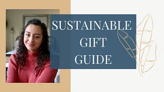 Sustainable Gift Guide | Minimal & Low Waste Gift Ideas!