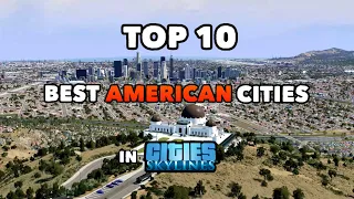 TOP 10 best American Cities in Cities: Skylines | 2021 Edition
