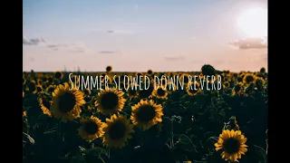 calvin harris - summer ( slowed down + reverb )