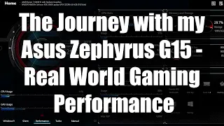 Asus Zephyrus G15 2022 - Stock out of the box settings + Optimized Real World Gaming Performance