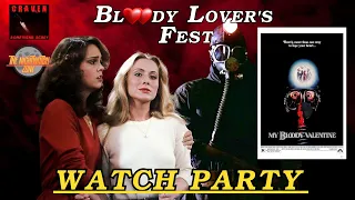 My Bloody Valentine (1981) - Watch Party & Commentary **Bloody Lover's Fest 2024**