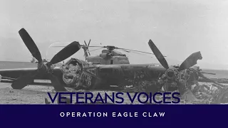 Veterans Voices: Operation Eagle Claw